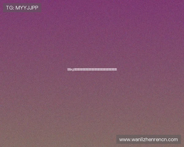 永利ag网站官网详细介绍新手注册流程,帮助新玩家快速开启游戏之旅 永利ag网站官网详细介绍新手注册流程,帮助新玩家快速开启游戏之旅